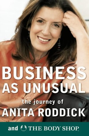 anita One of Anita Roddick's favourite quotations was If you think you are 